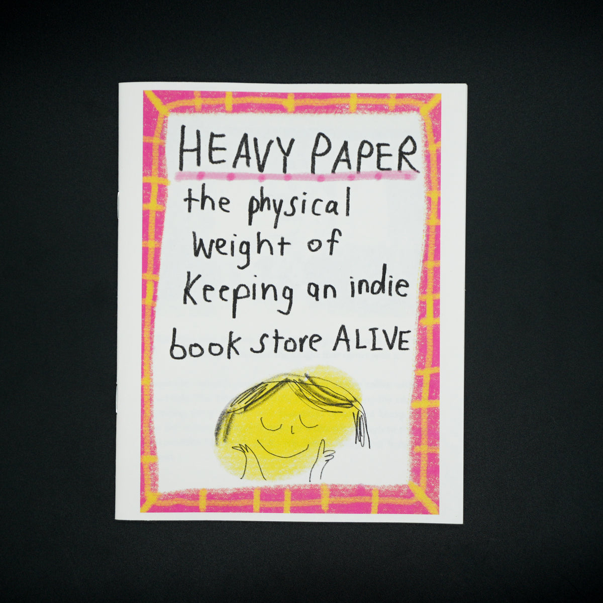HEAVY PAPER: The Physical Weight of Keeping an Indie Bookstore Alive